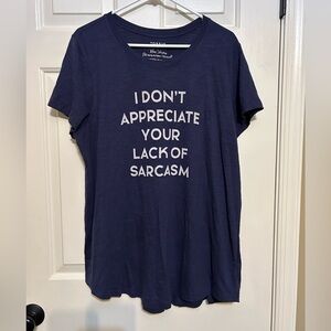 Torrid “I don’t appreciate your lack of sarcasm” tshirt plus size